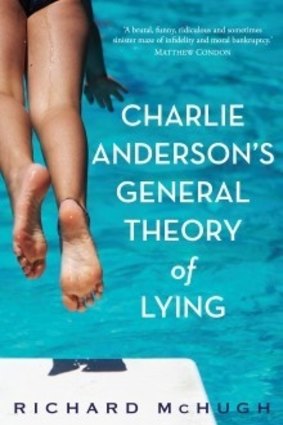  <i>Charlie Anderson's General Theory of Lying</i>, by Richard McHugh.