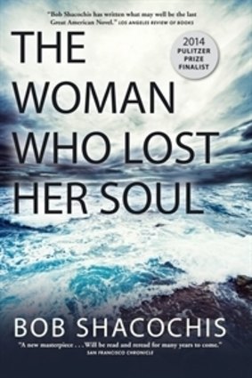 <i>The Woman Who Lost Her Soul</i> by Bob Shacochis.