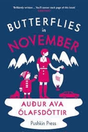 Butterflies in November, by Audur Ava Olafsdottir. 