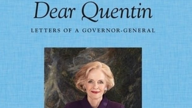 Dear Quentin review: The letters to and from Australia's former GG