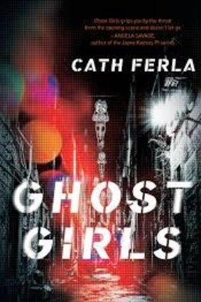 Ghost Girls. By Cath Ferla.  Echo.  $29.99.