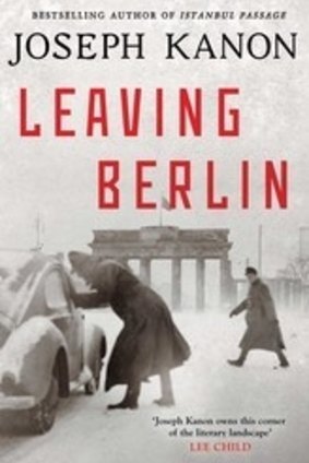 <i>Leaving Berlin</i> by Joseph Kanon.