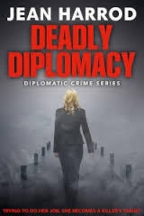 Deadly Diplomacy, by  Jean Harrod. 