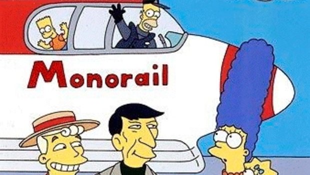 The Simpsons much-quoted episode Marge vs. the Monorail.