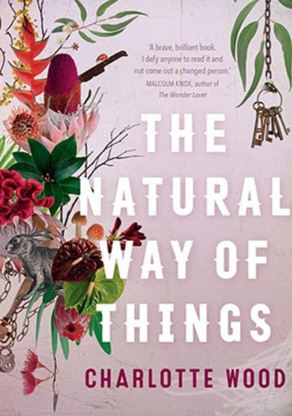 <i>The Natural Way of Things</i> by Charlotte Wood.