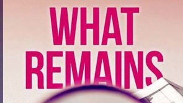 What Remains, by Tracey Lee (Xlibris. $32.99).