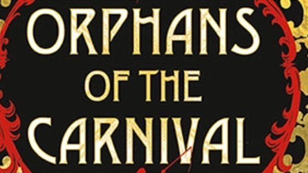 Orphans of the Carnival, by Carol Birch