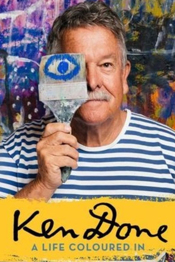 Ken Done review: A colourful life recalled