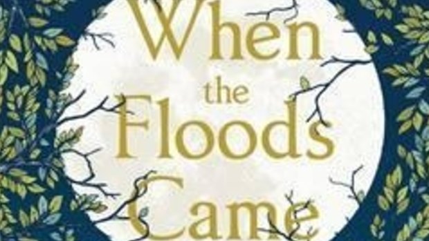 When the Floods Came, by
Clare Morrall.