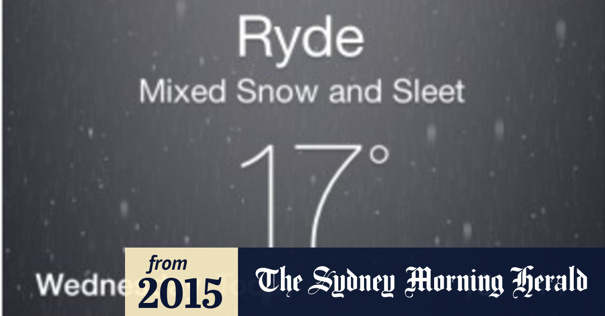 Apple S Iphone Weather App Forecasts Snow For Sydney Ignore It