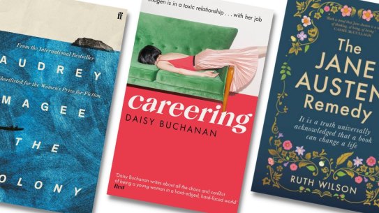 Books to read this week include (from left) Audrey Magee’s The Colony, Daisy Buchanan’s Careering and Ruth Wilson’s The Jane Austen Remedy.