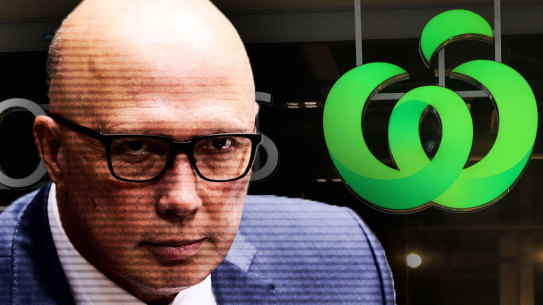  Peter Dutton and Woolworths.