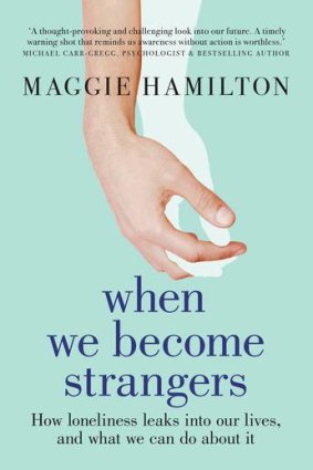 <i>When We Become Strangers</i> by Maggie Hamilton