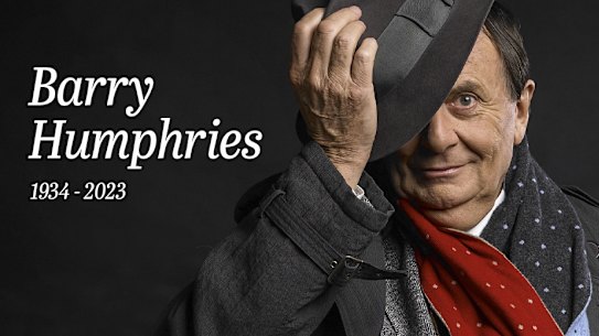 Barry Humphries has died.