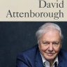 Faced with catastrophe, David Attenborough and Tim Flannery search for a cure