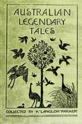 Australian legendary tales, by K. Langloh Parker.