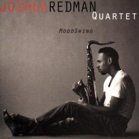 Joshua Redman's 1994 album, MoodSwing, was an instant classic.