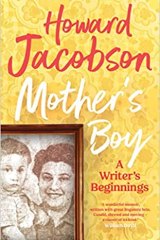 <i>Mother’s Boy</i> by Howard Jacobson