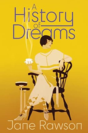 <i>A History of Dreams</i> by Jane Rawson