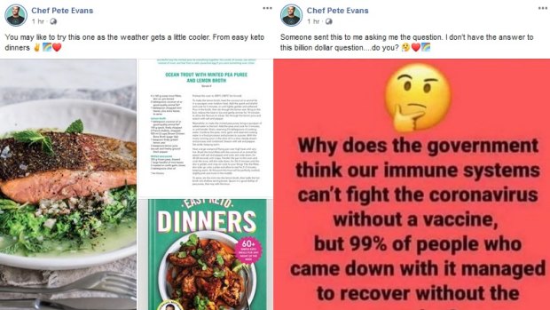 Posted two minutes apart by chef Pete Evans, after an hour his recipe post had received 35 likes, 3 comments and 2 shares; his anti-vaccine conspiracy post had received over 1900 likes, 507 comments and 262 shares. 