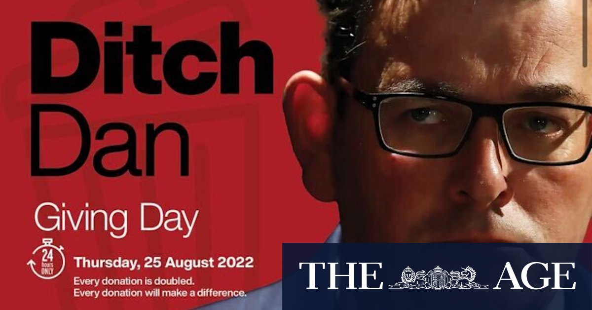 Victorian election 2022: 'Ditch Dan' donations VEC investigation won't conclude before the November poll - Vimarsana News