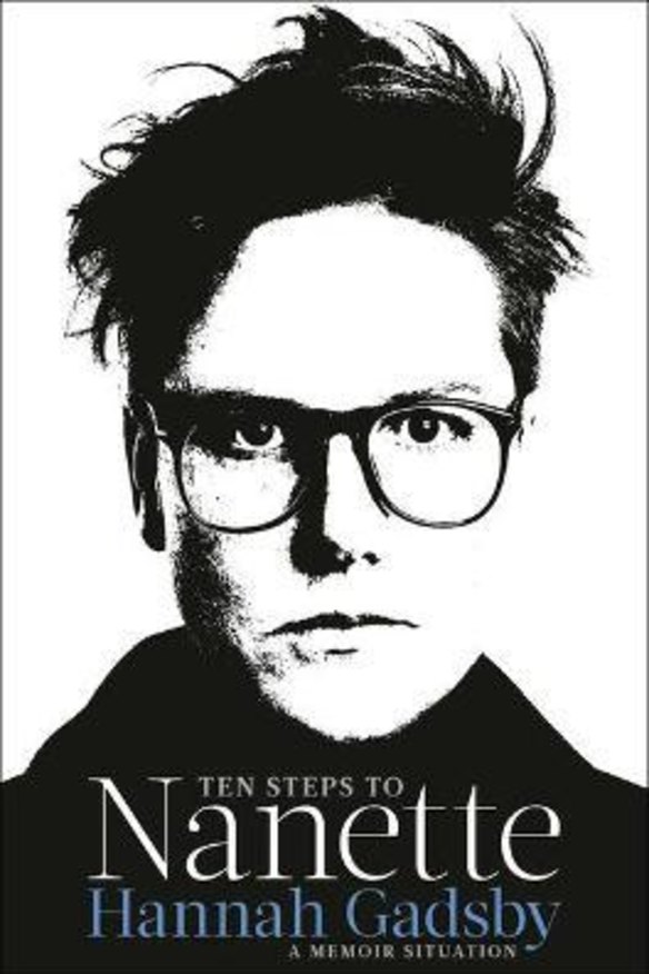 Hannah Gadsby’s book has been a decade in the making (and thinking). 
