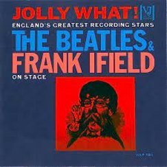 Ifield/Beatles record Jolly What