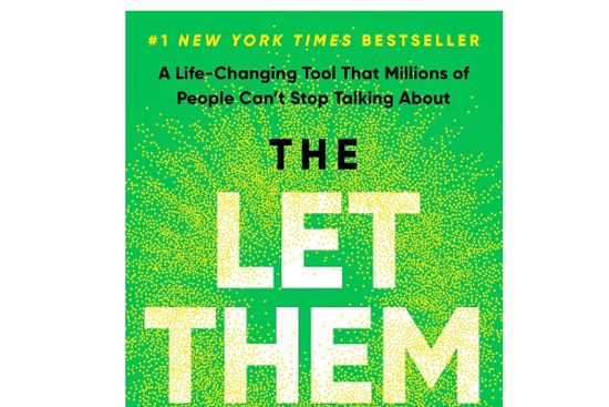 The Let Them Theory: A Life-Changing Tool That Millions of People Can’t Stop Talking About by Mel Robbins