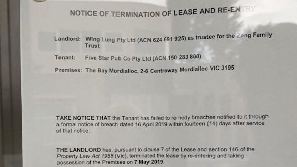 The locks to the doors were changed and a termination of lease notice placed on the door of the Bay Hotel on May 7. 