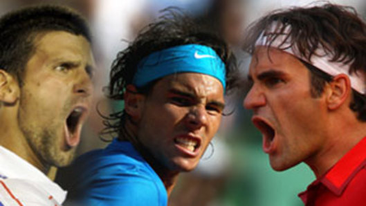 Djokovic, Nadal and Federer.