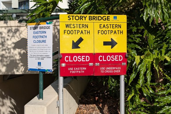 The Story Bridge footpaths were closed on March 5 and there is no date for them to be reopened.