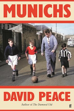 Munichs is the third book of David Peace’s unofficial “football trilogy”.