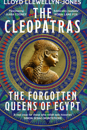 The Cleopatras by Lloyd Llewellyn-Jones.