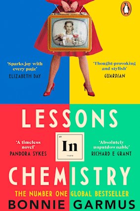 Lessons in Chemistry by Bonnie Garmus.