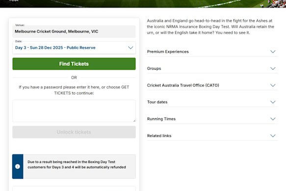 A notice on the Ticketek website said tickets for days 3 and 4 of the Boxing Day Test would be refunded automatically.