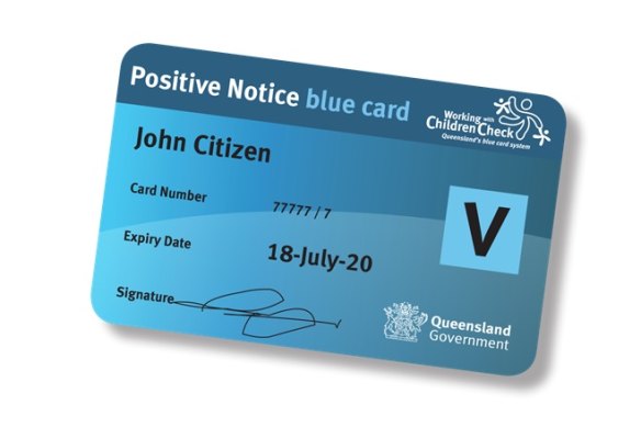 The Blue Card system is a requirement for all people working with children to ensure their safety.