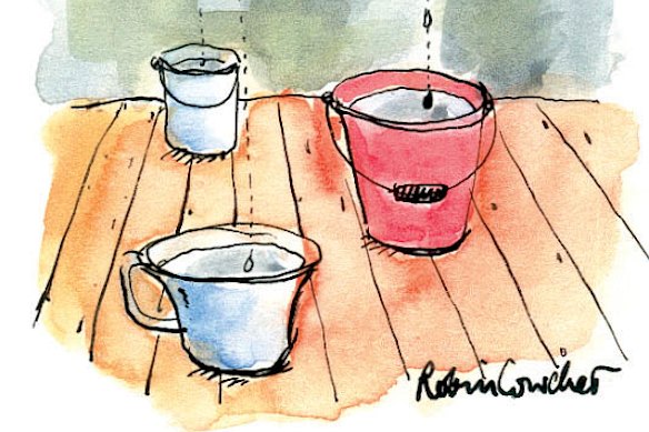 My lounge room was full of buckets.