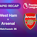  Watch the goals and big moments from Arsenal's visit to London Stadium to face West Ham in Premier League Matchweek 36 action.
