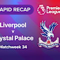  Watch the goals and big moments from Crystal Palace's visit to Anfield to face Liverpool in Premier League Matchweek 34 action.