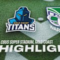 The Gold Coast Titans take on the New Zealand Warriors in Round 22 of the 2026 NRL Premiership at CBUS Super Stadium, Gold Coast.