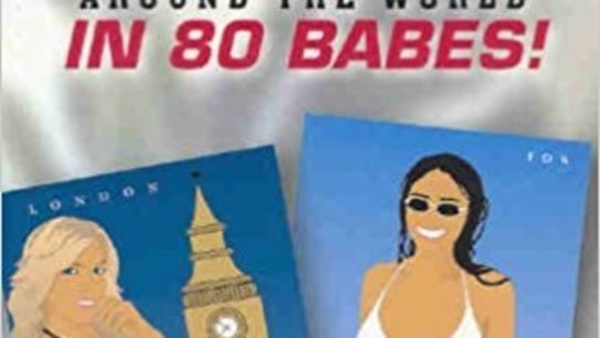 Around the World in 80 Babes by Nigel Gohl. 