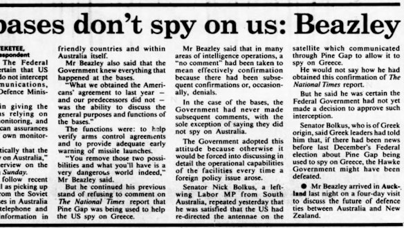 On April 1, 1985, the Sydney Morning Herald reported Kim Beazley's claim that the government knew everything that happened at the US Pine Gap spy base near Alice Springs.
