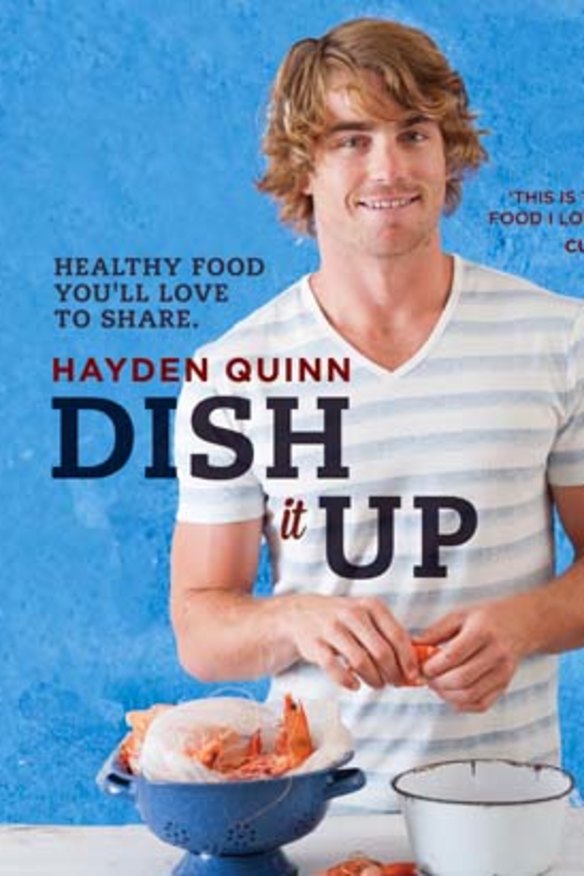 Hayden Quinn's <i>Dish It Up</i>, published by Murdoch Books.