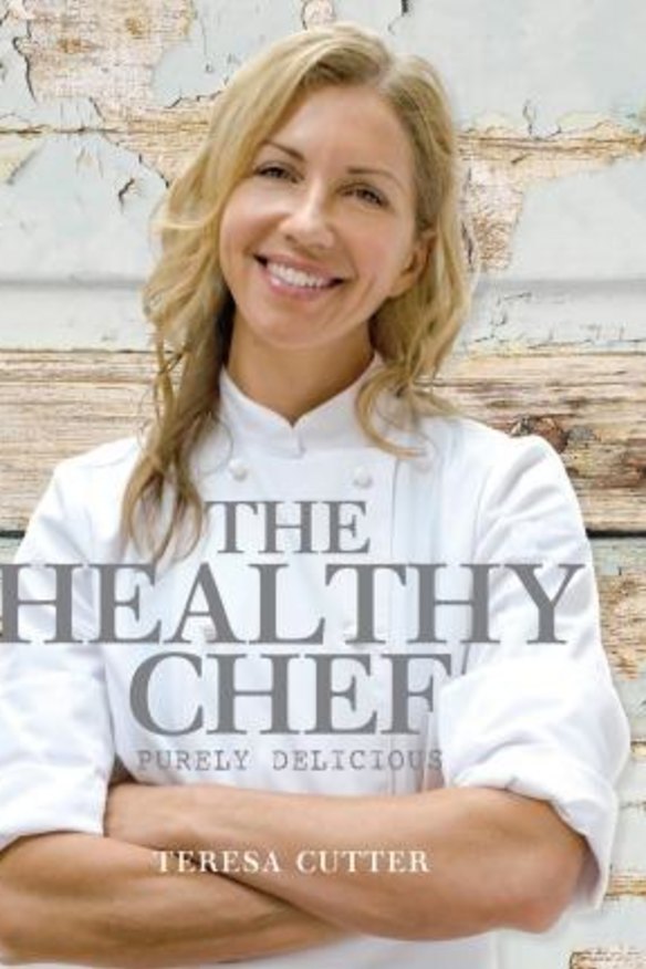 The Healthy Chef: Purely Delicious by Teresa Cutter.