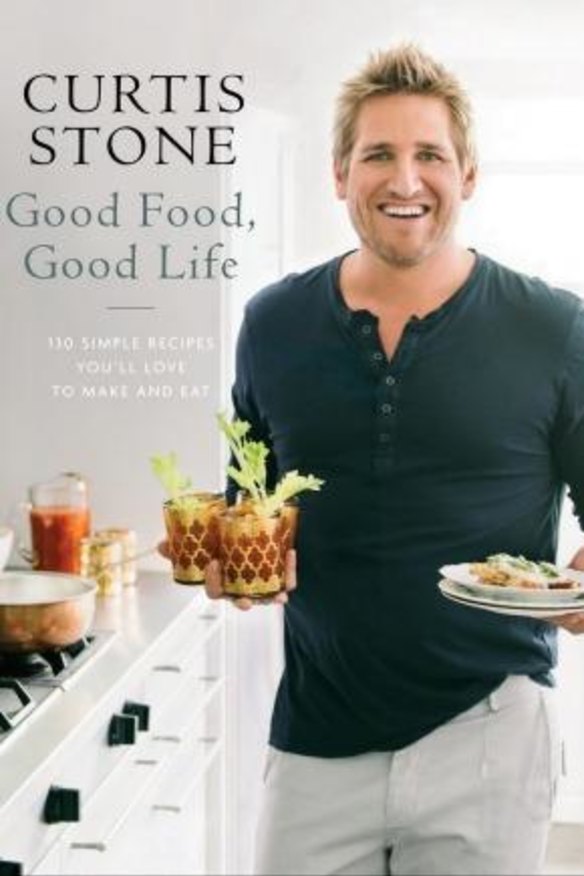 Good Food, Good Life, by Curtis Stone.