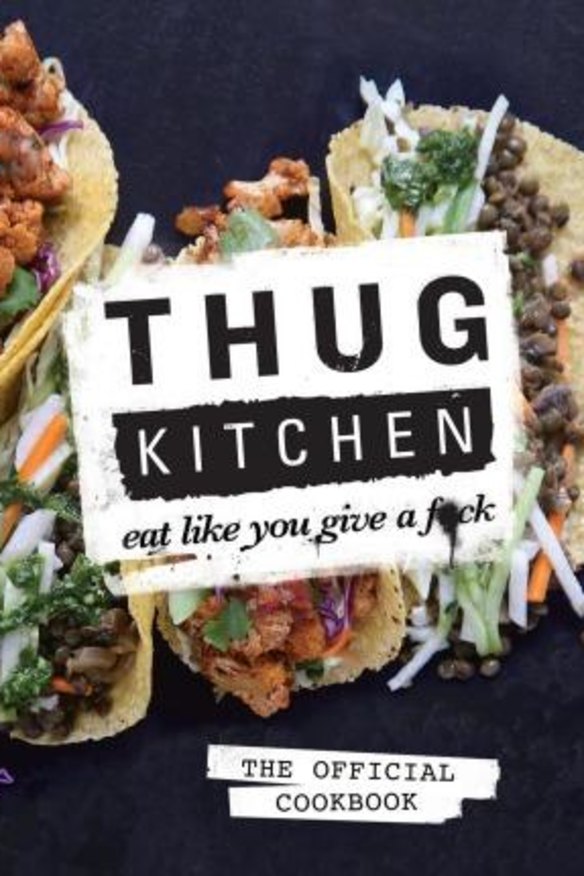 Thug Kitchen.