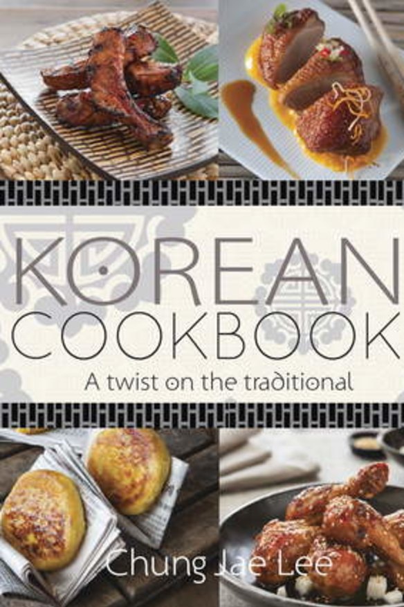 Looking beyong kimchi and barbecue: Chung Jae Lee's first cookbook available from New Holland, $34.95.