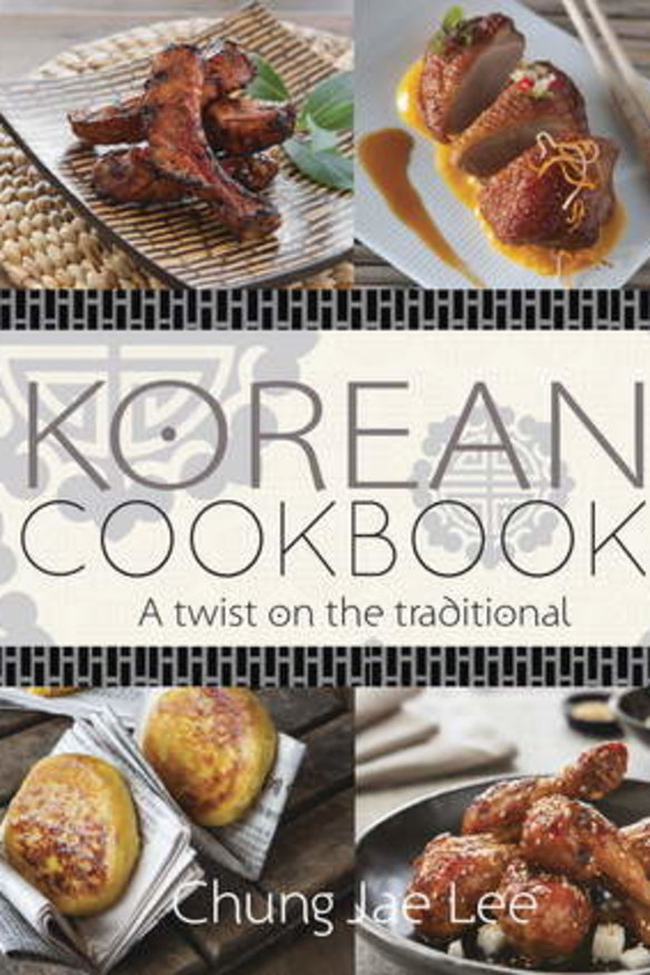 Looking beyong kimchi and barbecue: Chung Jae Lee's first cookbook available from New Holland, $34.95.