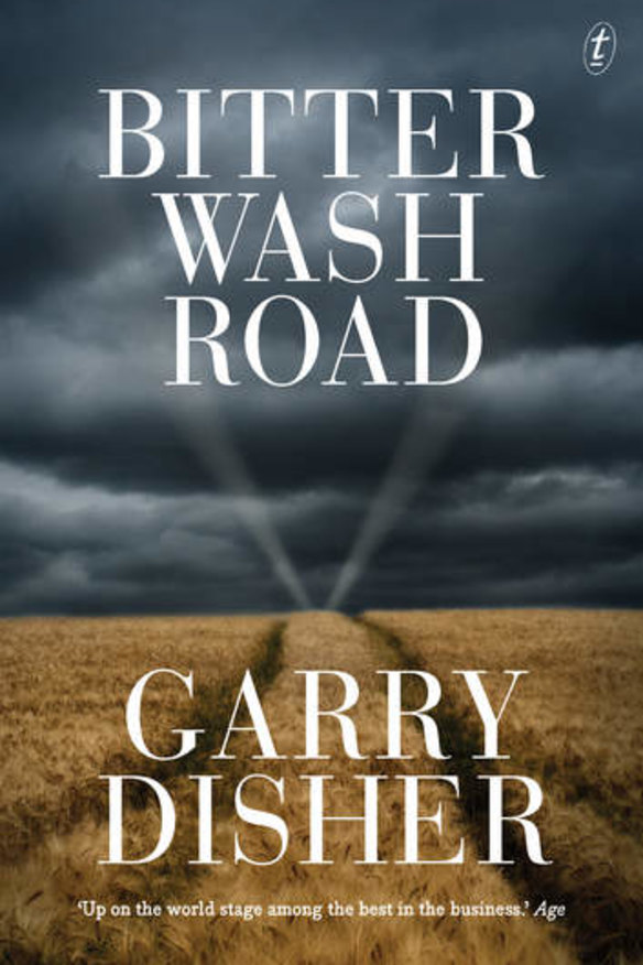 <i>Bitter Wash Road,</i>  by Garry Disher.