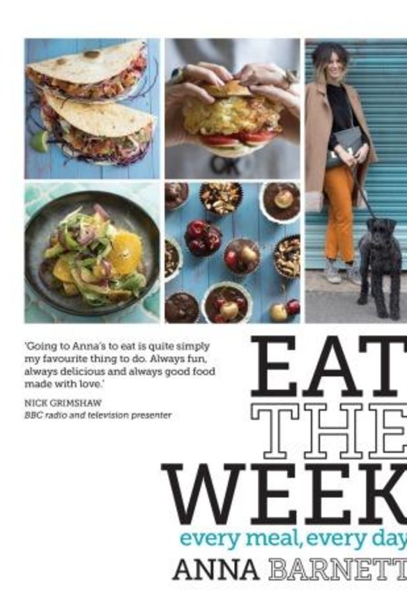 <i>Eat the Week</i>, by Anna Barnett.